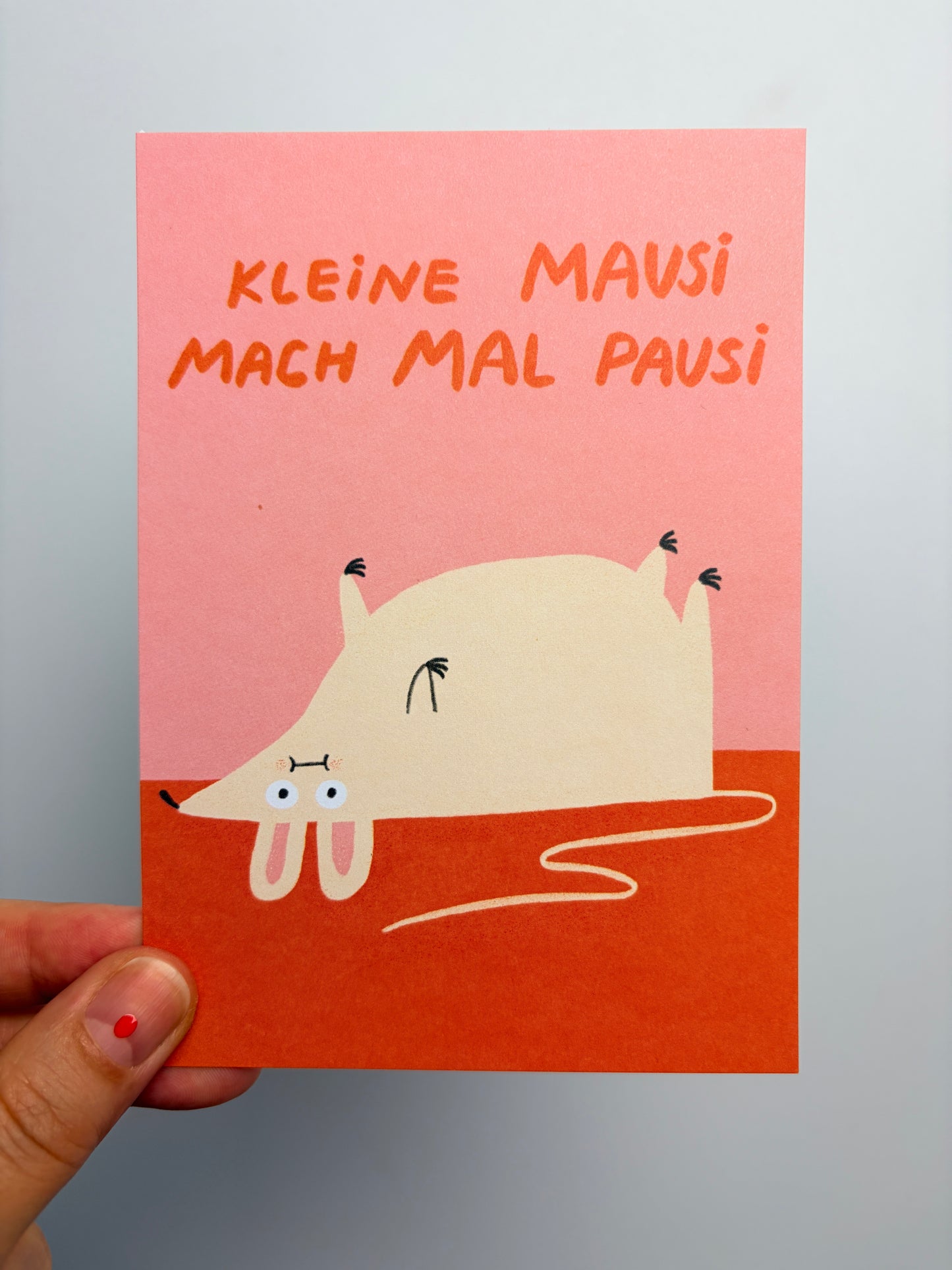 KLEINE MAUSI MACH MAL PAUSI • POSTKARTE