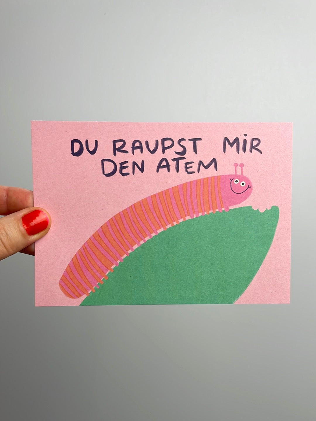 Du Raupst mir den Atem • Postkarte
