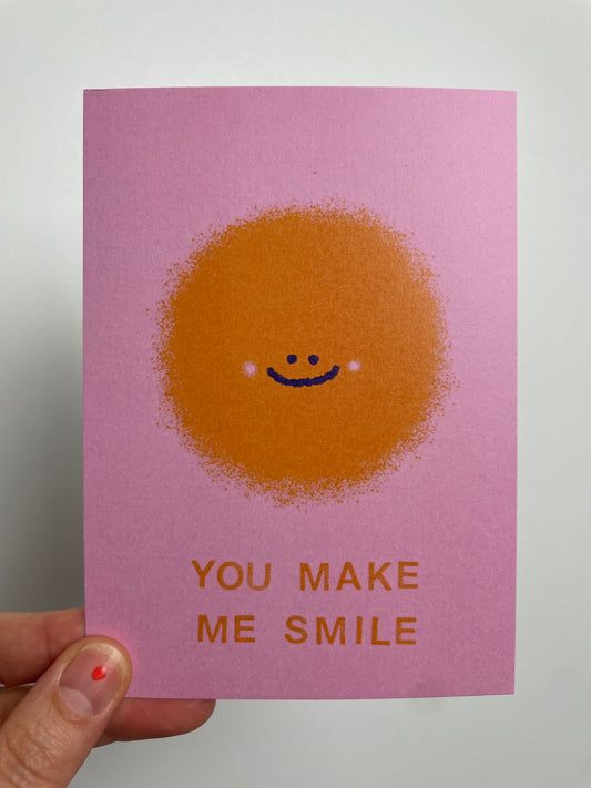 You Make Me Smile • Postkarte