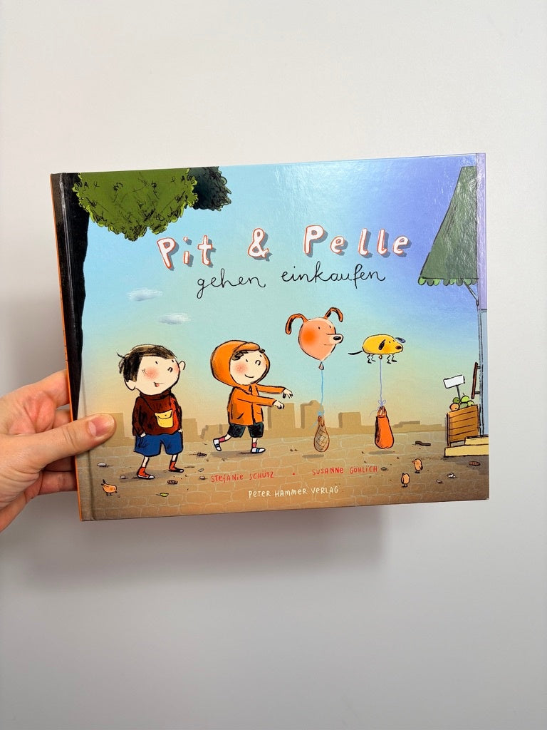 PIT & PELLE GEHEN EINKAUFEN • PETER HAMMER VERLAG