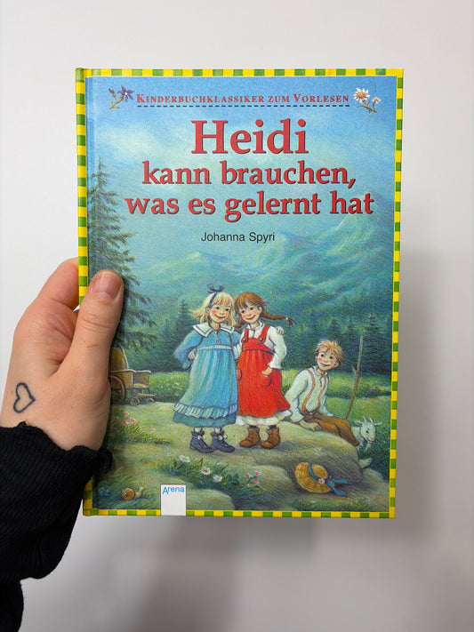 BUCH •HEIDI KANN BRAUCHEN, WAS ES GELERNT HAT • ARENA