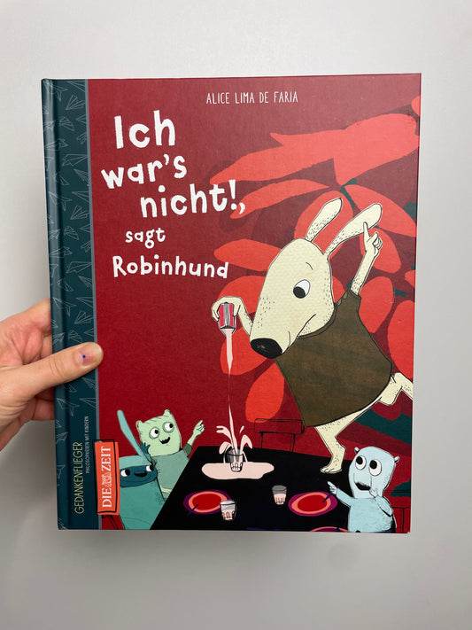 Ich war´s nicht!, sagt Robinhund • die zeit