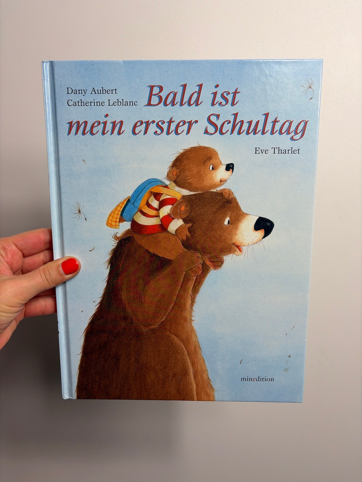 BUCH • BALD IST MEIN ERSTER SCHULTAG • MINEDITION