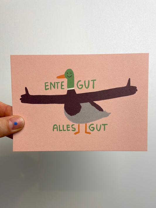 Ente gut alles Gut • Postkarte