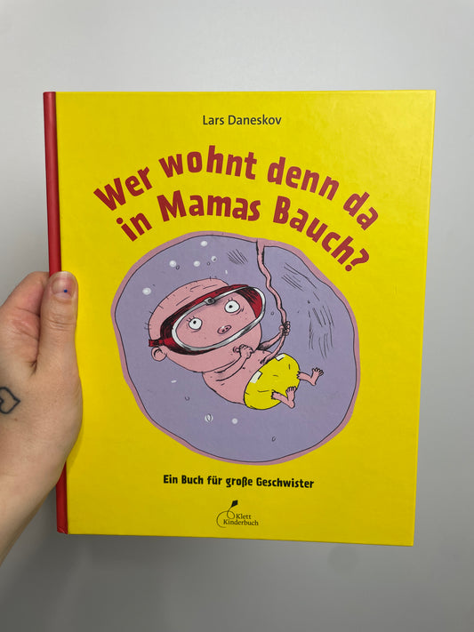 Wer wohnt denn da in Mamas Bauch?• klett kinderbuch