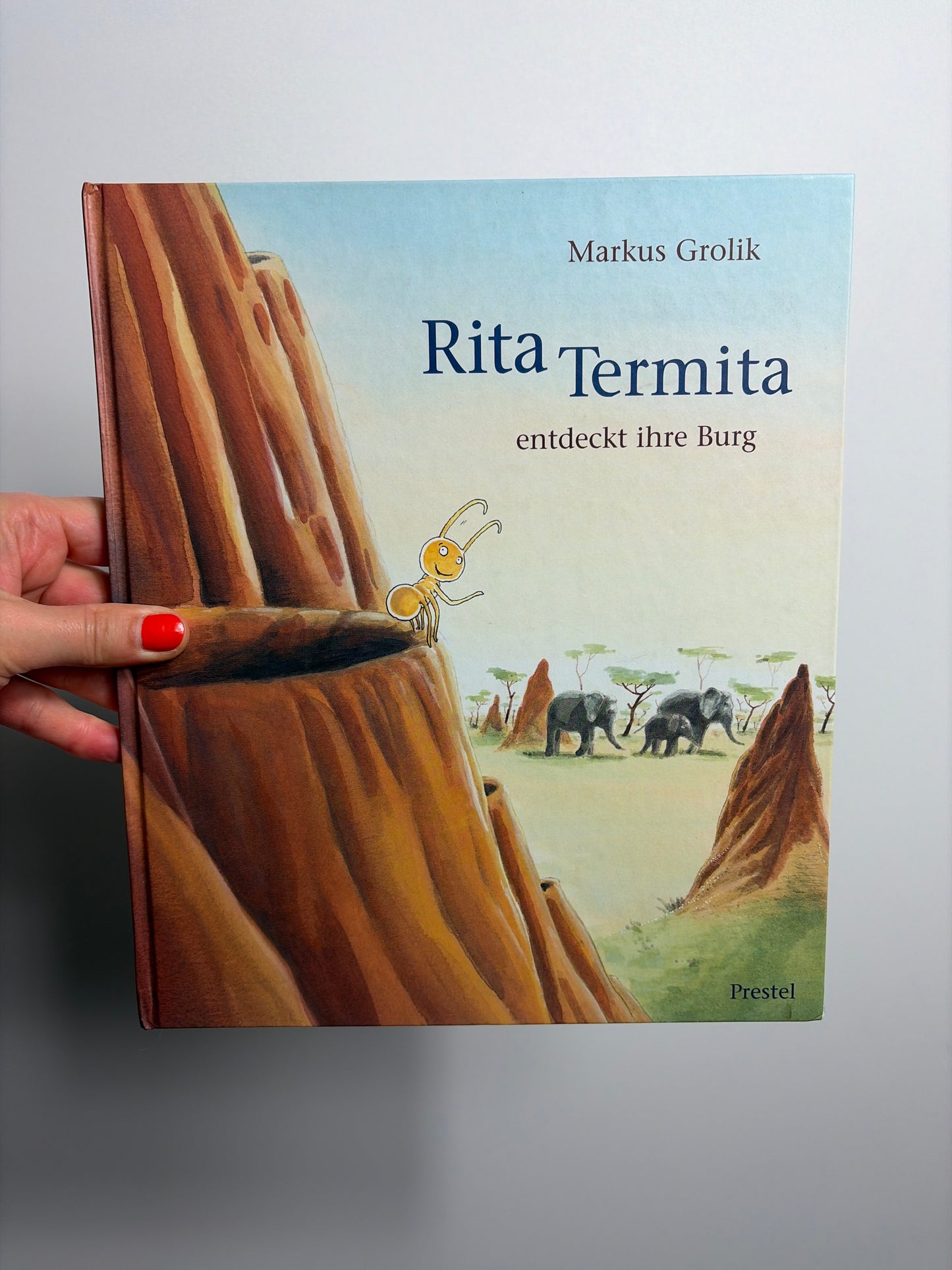 RITA TERMITA ENTDECKT IHRE BURG • MARKUS GROLIK • PRESTEL