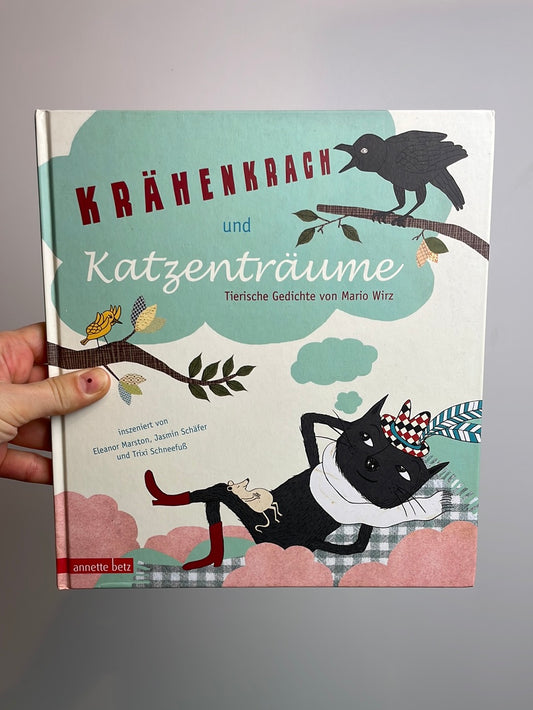 Krähenkrach und Katzenträume