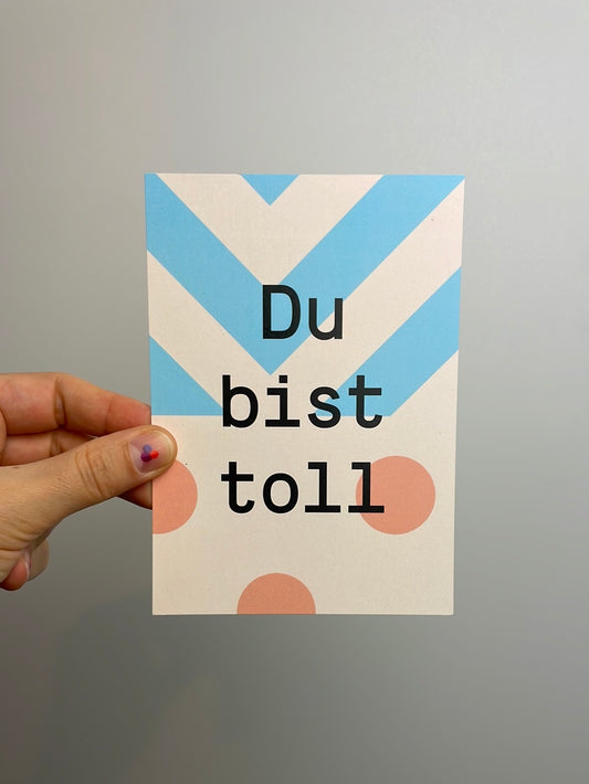 Du bist toll • Postkarte